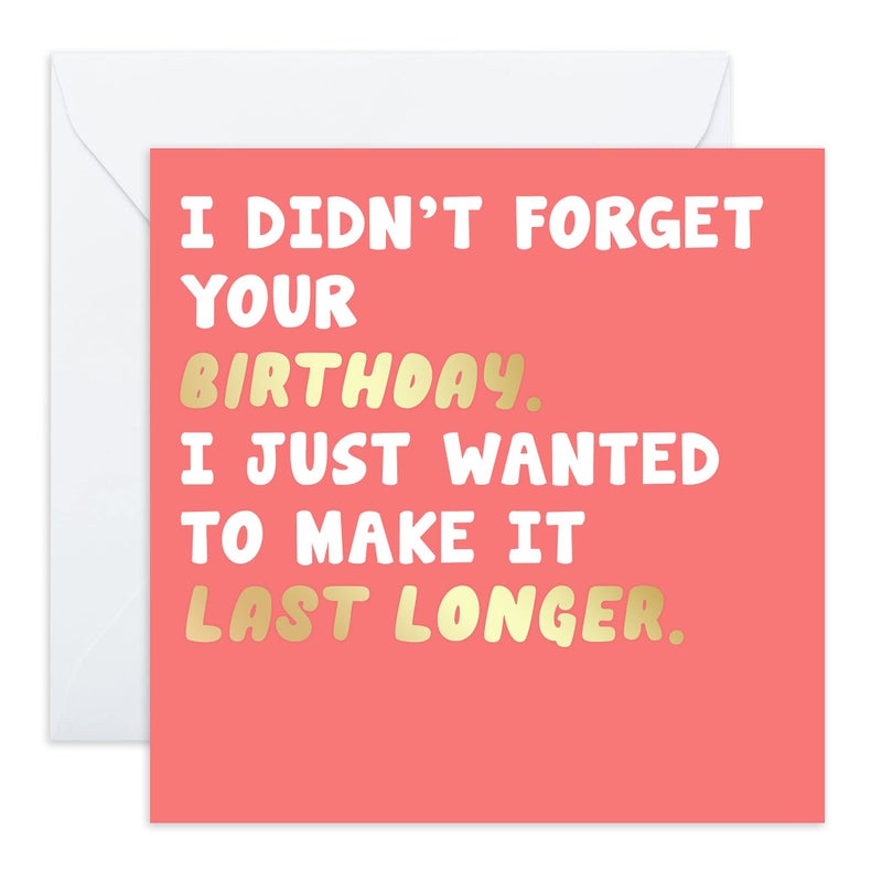 CENTRAL 23 - Belated Birthday Card - 'Last Longer' - Sorry It's Late Cards - Funny Birthday Card - Blank Greeting Cards - For Men and Women - Comes with Fun Stickers - Image 1